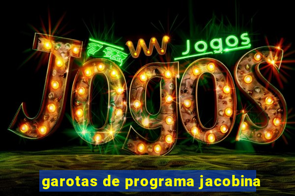 garotas de programa jacobina